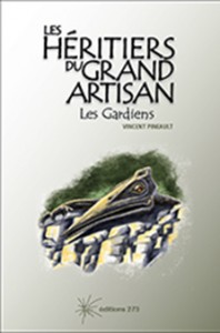 Les Héritiers du Graand Artsan, Vol. III: Les Gardiens.